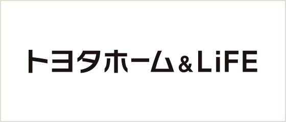 トヨタホーム&LiFE